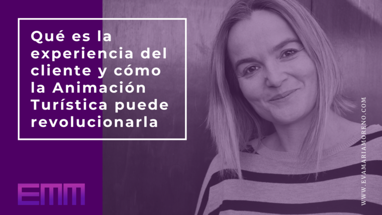 Experiencia del Cliente y Animación Turística
