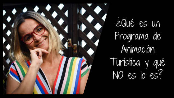 Necesitas un programa de animación turística y lo sabes